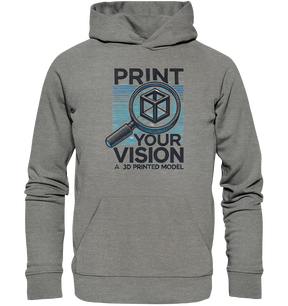 Kreative Hoodies mit dem Design „Print your Vision“  - Organic Hoodie