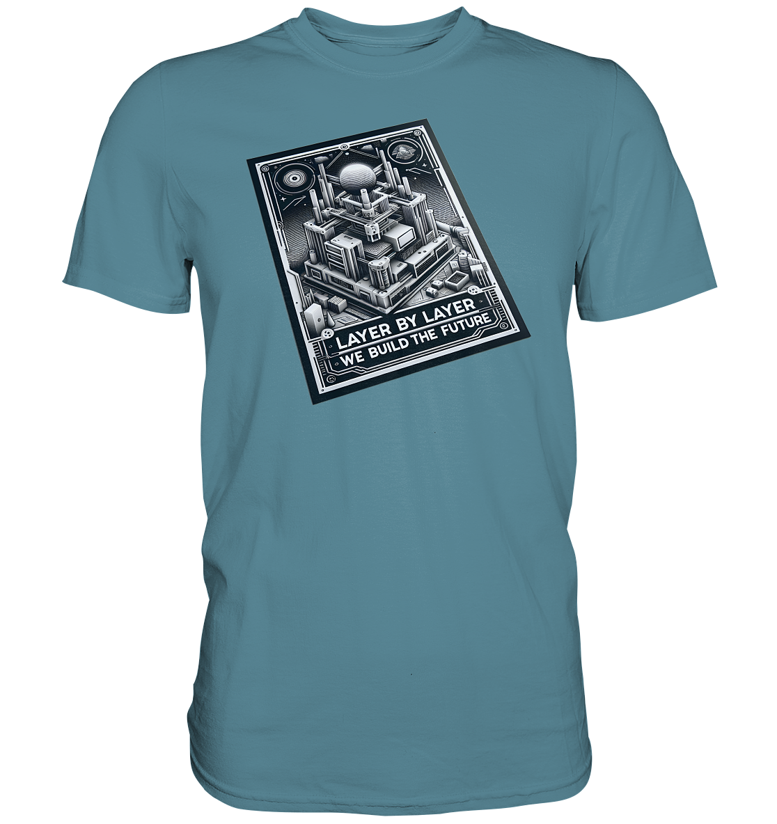 T-Shirts mit dem Design „Layer by Layer We Build the Future“ für 3D-Druck-Enthusiasten - Premium Shirt