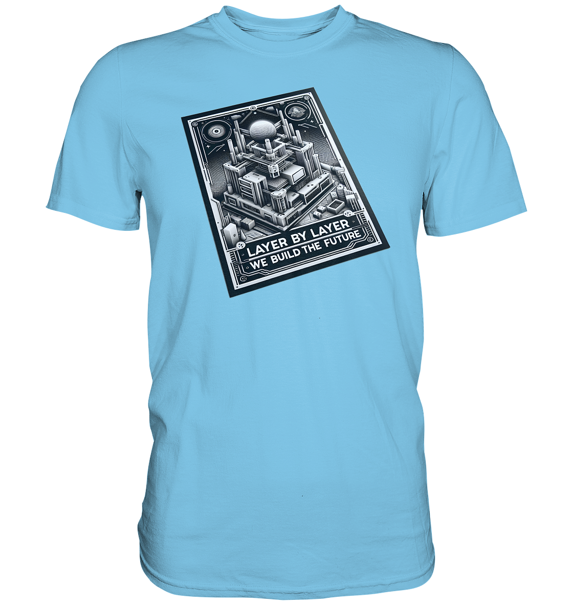 T-Shirts mit dem Design „Layer by Layer We Build the Future“ für 3D-Druck-Enthusiasten - Premium Shirt
