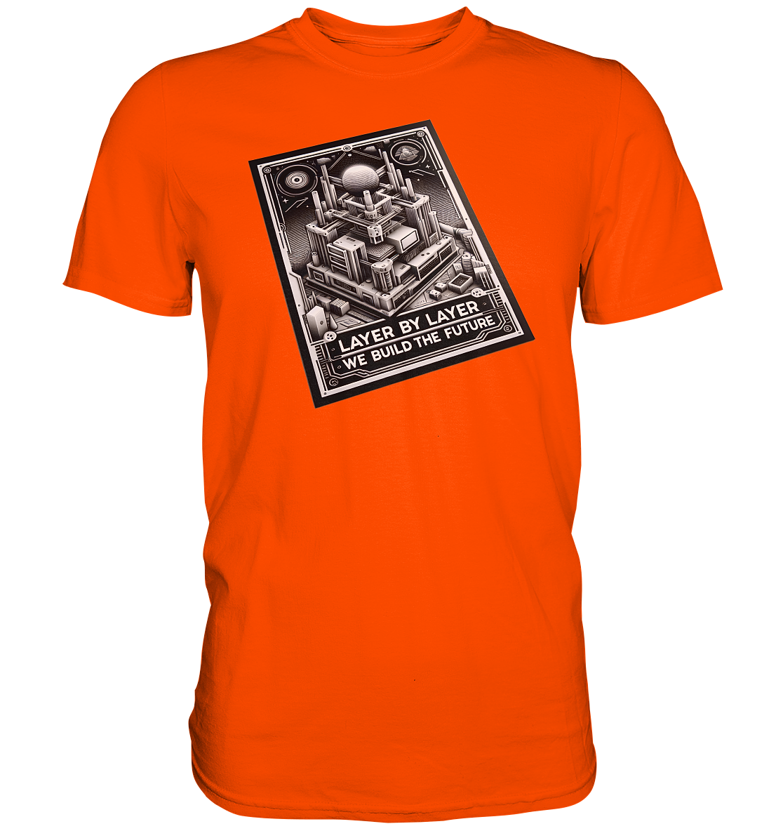 T-Shirts mit dem Design „Layer by Layer We Build the Future“ für 3D-Druck-Enthusiasten - Premium Shirt