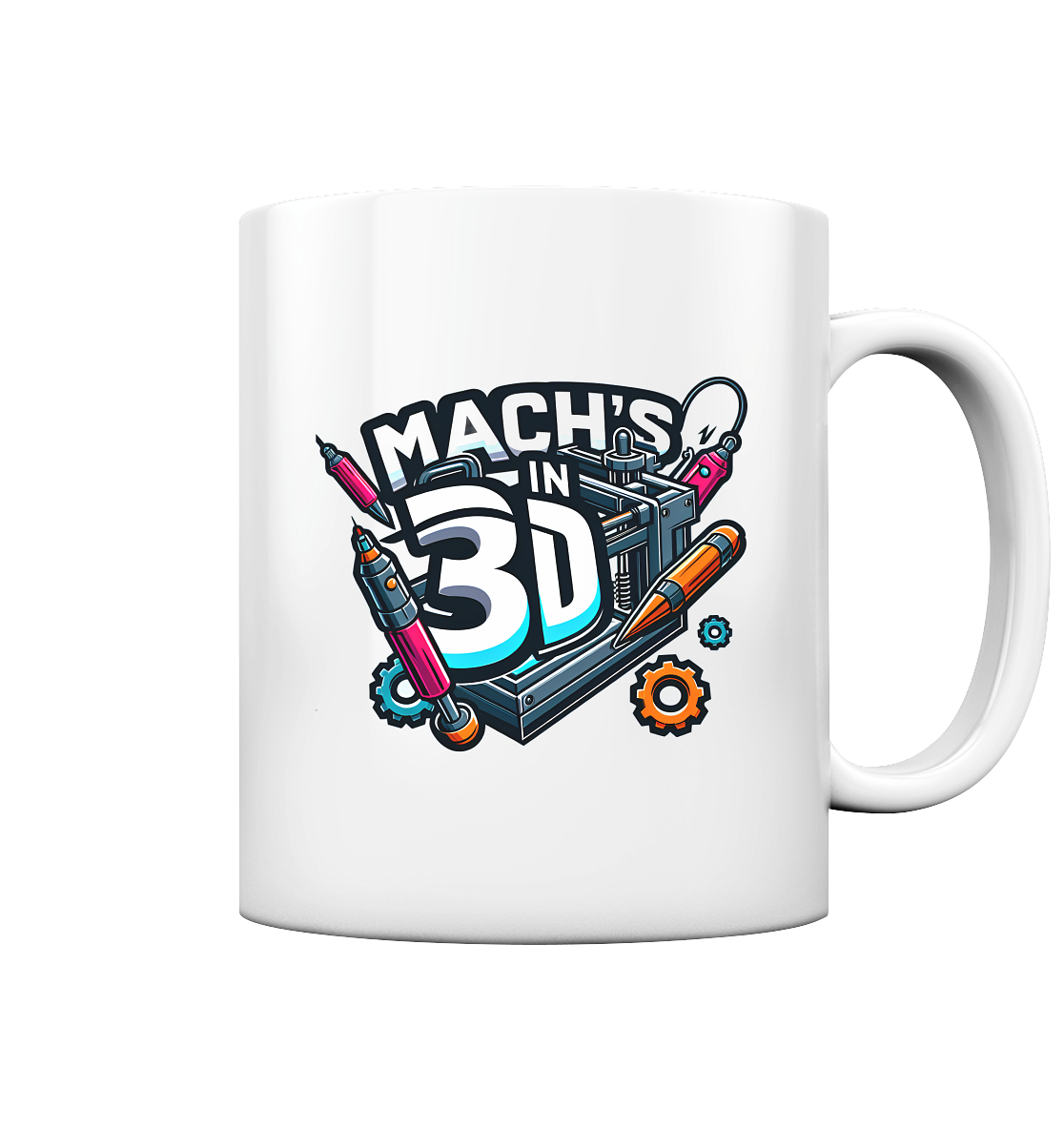 Kreative Tassen mit dem Design „Mach's in 3D“ – Der perfekte Begleiter für 3D-Druck-Enthusiasten - Tasse glossy