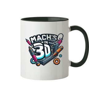 KREATIVE TASSEN MIT DEM DESIGN „MACH'S IN 3D“ – DER PERFEKTE BEGLEITER FÜR 3D-DRUCK-ENTHUSIASTEN - TASSE GLÄNZEND - Tasse zweifarbig