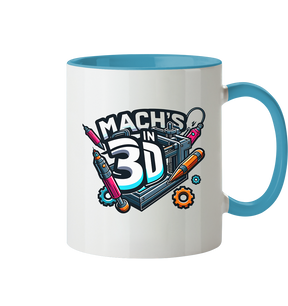 KREATIVE TASSEN MIT DEM DESIGN „MACH'S IN 3D“ – DER PERFEKTE BEGLEITER FÜR 3D-DRUCK-ENTHUSIASTEN - TASSE GLÄNZEND - Tasse zweifarbig